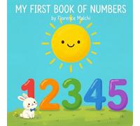 My First Book of Numbers: A Fun and Interactive Counting Book for Toddlers and Preschoolers to Learn Numbers 1 to 20: 3 (My Big First Early Learning)