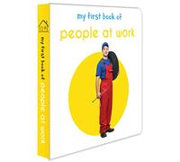 My First Book Of People at Work: First Board Book