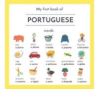My First Book of Portuguese Words: English Portuguese Picture Dictionary | English to Portuguese | Portuguese Childrens Books | Livros Em Portugues | ... Portuguese Language | My First Bilingual Book