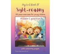 My First Book Of Sight-Reading: 100 Piano Exercises for Young Children