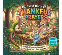 My First Book of Thankful Prayers: Simple Rhyming Bedtime Blessings and Gratitude Poems for Little Hearts