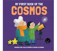 My First Book of the Cosmos (My First Book of Science)