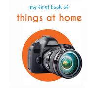 MY FIRST BOOK OF THINGS AT HOME