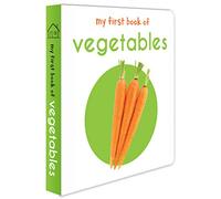 My First Book Of Vegetables: First Board Book