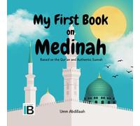 My First Book on Medinah (Holy Lands: The Blessed Cities of Islam)
