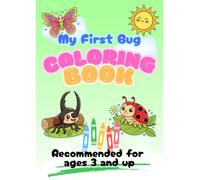 My First Bug Coloring Book (The "My First" Coloring Book series)