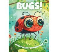 My First Bugs!: Coloring Book For Kids Ages 3-6 (Magic Coloring Books Collection)