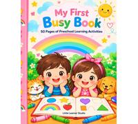 My First Busy Book: 50 pages of Preschool Learning Activities.