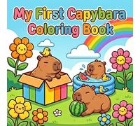 My First Capybara Coloring Book | Bold & Easy Animals: Cute and Simple Coloring Pages for Toddlers & Preschoolers · Beginner Friendly