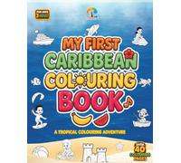 My First Caribbean Colouring Book: Simple Tropical Illustrations and Island Scenes for Toddlers and Preschoolers