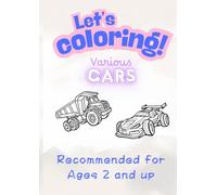 My First Cars Coloring Book: Let's Color Cars! A Fun Vehicle Book for Kids (My First Coloring Book)