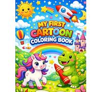 My First Cartoon Coloring Book for Kids Aged 3 to 6 Copy Coloring Book: Fun and Easy Cartoon Coloring Pages for Toddlers and Preschoolers with Colored Examples