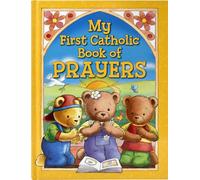 My First Catholic Book of Prayers