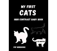 my first cats high contrast baby book, cats in contrast: for newborns 0-12 months