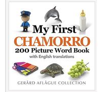 My First Chamorro 200 Picture Word Book