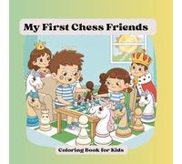 My First Chess Friends: Coloring Book for Kids