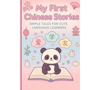 My First Chinese Stories: Simple Tales for Cute Language Learners