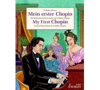 My First Chopin: Easiest Piano Pieces by FredeRic Chopin: Easiest Piano Pieces by Frédéric Chopin. piano.