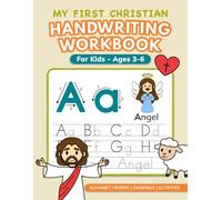 My First Christian Handwriting Workbook: Learn to Write the Alphabet and Faith Words for Kids Ages 3-6 - Trace, Practice, and Color Fun Faith-Based Activities