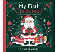 My First Christmas: A High Contrast Baby Book: 5 (Black and White Contrast Baby Books)
