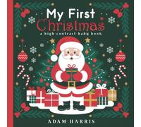 My First Christmas: A High Contrast Baby Book (Black and White Contrast Baby Books)