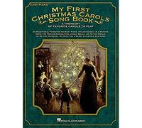 My First Christmas Carols Songbook: A Treasury of Favorite Carols to Play