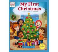 MY FIRST CHRISTMAS COLORING AND STORYTELLING BOOK. Color, learn, and discover Christmas (Elementary Workbook Series. My First American Holidays: Color, Learn, and Celebrate (Ages 5-10).)