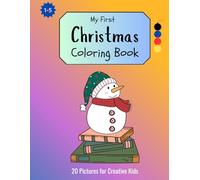 My First Christmas Coloring Book: Coloring book for kids ages 1 to 5