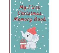 My First Christmas Memory Book: A keepsake journal to store those first Christmas memories!
