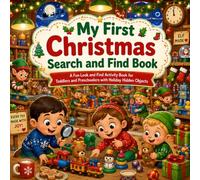 My First Christmas Search and Find Book: A Fun Look and Find Activity Book for Toddlers and Preschoolers with Holiday Hidden Objects