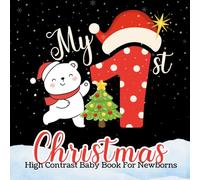 My First Christmas Story High Contrast Baby Book: Bold Black & White Holiday Illustrations in a Festive Story for Newborn Visual Stimulation and Early Bonding