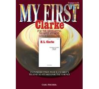 My First Clarke for the Developing Trumpet Student by Herbert L. Clarke (2010-08-02)