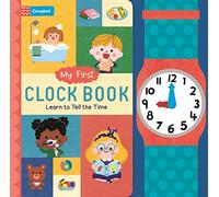 My First Clock Book: Learn to Tell the Time (Campbell My First, 1)