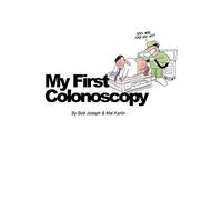 My First Colonoscopy: 2