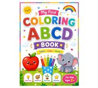 MY FIRST COLORING ABCD BOOK: LEARN | COLOR | GROW