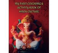 MY FIRST COLORING & ACTIVITY BOOK OF HINDU CULTURE