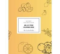 My First Coloring Book - An A-Z Food Coloring Book