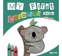 My First Coloring Book Animals: + 50 Animals to Color | Large drawings, bold lines and simple | For Toddlers (Ages 2-6)