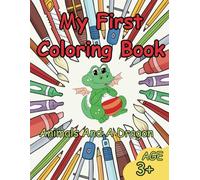 My First Coloring Book: Animals And A Dragon