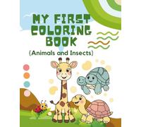 My First Coloring Book: Animals and Insects