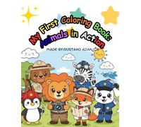 My First Coloring Book: Animals in Action