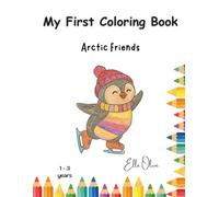 My First Coloring Book: Arctic Friends