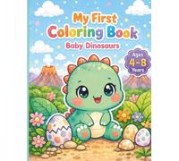 My First Coloring Book: Baby Dinosaurs