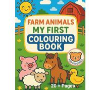 My first coloring book. Farm Animals: Meet the animals from the farm - Easy and fun for toddlers ages 2-4 (My First Learning Book)