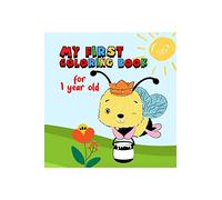 My first coloring book for 1 year old: Coloring pages include butterflies, dogs, elephants, dolphins, crabs, birds, apples, pears, lemons, train and more.