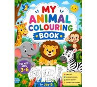 My First Coloring Book for Kids Ages 3-6: Cute & Easy Big Simple Designs with Bold Lines for Toddlers | Fun Learning Activity Book for Pre-school Boys & Girls