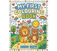 My First Coloring Book for Kids Ages 3-7: Fun and Easy Coloring Pages with Animals, Fruits, Cars & Cute Objects for Toddlers and Preschoolers