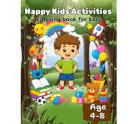 My First Coloring Book for Kids Ages 4-8 Featuring Happy Kids Activities: Daily Activities & Early Learning - 28+ Creative Coloring Pages