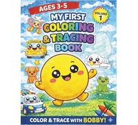 My First Coloring Book for Toddlers Ages 3-5: Super Easy, Big Simple Designs for Kids | Cute Animals, Vehicles, Fun Shapes & Preschool Learning Activities (50 Designs)