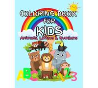 My First Coloring Book: Fun with Animals, Letters & Numbers: ABC 123 Animal Coloring Book for Kids